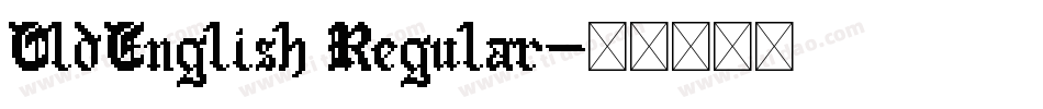 OldEnglish Regular字体转换